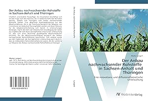 Seller image for Der Anbau nachwachsender Rohstoffe in Sachsen-Anhalt und Thringen for sale by moluna
