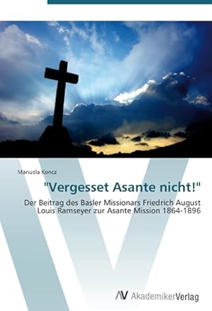 Seller image for Vergesset Asante nicht! for sale by moluna