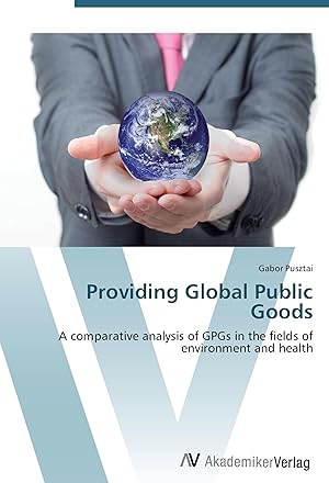 Seller image for Providing Global Public Goods for sale by moluna