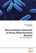 Seller image for Bioremediation Potentials of Heavy Metal Resistant Bacteria for sale by moluna