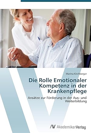 Seller image for Die Rolle Emotionaler Kompetenz in der Krankenpflege for sale by moluna