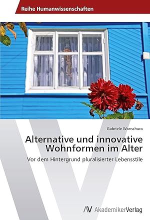 Imagen del vendedor de Alternative und innovative Wohnformen im Alter a la venta por moluna