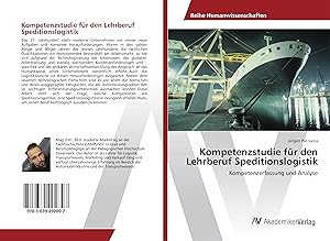 Seller image for Kompetenzstudie fr den Lehrberuf Speditionslogistik for sale by moluna