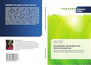 Imagen del vendedor de Acidophilic microalgae for lutein production a la venta por moluna