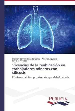 Seller image for Vivencias de la reubicacin en trabajadores mineros con silicosis for sale by moluna
