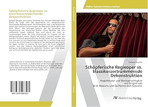 Seller image for Schoepferische Regieoper vs. klassikerzertrmmernde Dekonstruktion for sale by moluna