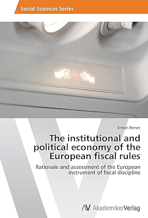 Bild des Verkufers fr The institutional and political economy of the European fiscal rules zum Verkauf von moluna