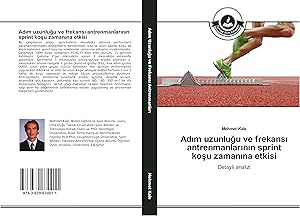 Image du vendeur pour Adim uzunlugu ve frekansi antrenmanlarinin sprint kosu zamanina etkisi mis en vente par moluna