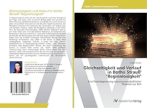 Seller image for Gleichzeitigkeit und Verlauf in Botho Strauss Beginnlosigkeit for sale by moluna
