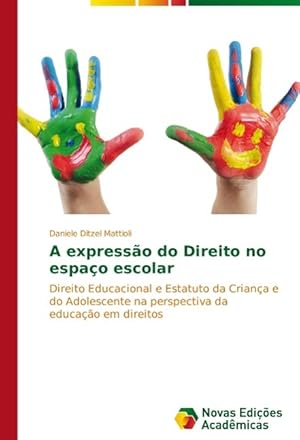 Seller image for A expresso do Direito no espao escolar for sale by moluna