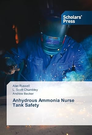 Bild des Verkufers fr Anhydrous Ammonia Nurse Tank Safety zum Verkauf von moluna