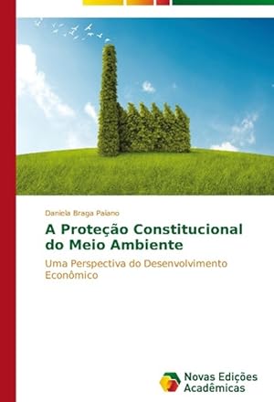 Bild des Verkufers fr A Proteo Constitucional do Meio Ambiente zum Verkauf von moluna