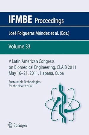 Imagen del vendedor de V Latin American Congress on Biomedical Engineering CLAIB 2011 May 16-21, 2011, Habana, Cuba a la venta por moluna