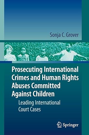 Seller image for Prosecuting International Crimes and Human Rights Abuses Committed Against Children for sale by moluna