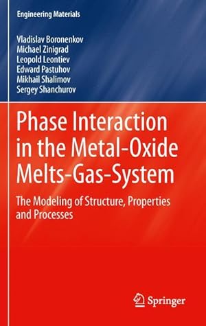 Imagen del vendedor de Phase Interaction in the Metal - Oxides Melts - Gas -System a la venta por moluna