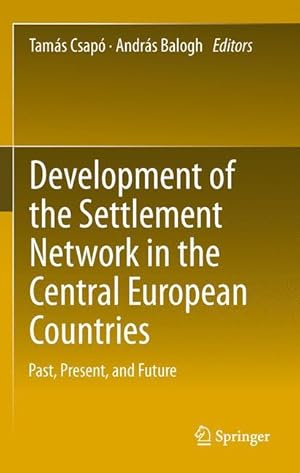 Immagine del venditore per Development of the Settlement Network in the Central European Countries venduto da moluna