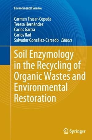 Immagine del venditore per Soil Enzymology in the Recycling of Organic Wastes and Environmental Restoration venduto da moluna