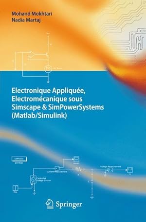 Image du vendeur pour Electronique Applique, Electromcanique sous Simscape & SimPowerSystems (Matlab/Simulink) mis en vente par moluna