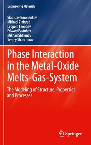 Imagen del vendedor de Phase Interaction in the Metal - Oxide Melts - Gas -System a la venta por moluna