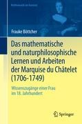 Bild des Verkufers fr Das mathematische und naturphilosophische Lernen und Arbeiten der Marquise du Chtelet (1706-1749) zum Verkauf von moluna