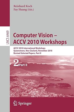 Seller image for Computer Vision -- ACCV 2010 Workshops, Part II for sale by moluna