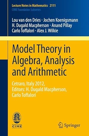 Seller image for Model Theory in Algebra, Analysis and Arithmetic for sale by moluna