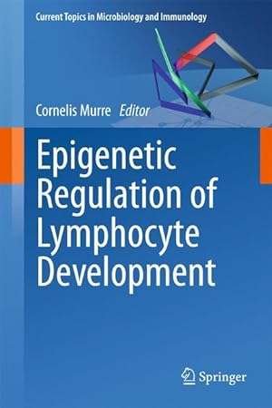 Seller image for Epigenetic Regulation of Lymphocyte Development for sale by moluna