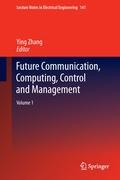 Seller image for Future Communication, Computing, Control and Management for sale by moluna