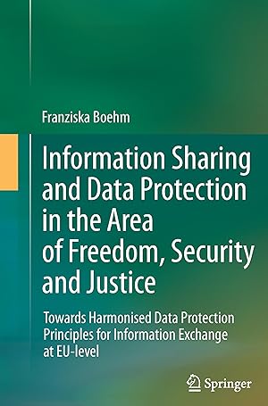 Immagine del venditore per Information Sharing and Data Protection in the Area of Freedom, Security and Justice venduto da moluna