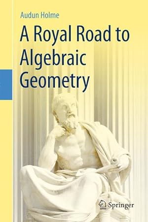 Seller image for A Royal Road to Algebraic Geometry for sale by moluna