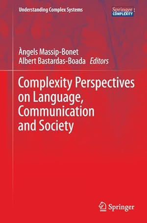 Seller image for Complexity Perspectives on Language, Communication and Society for sale by moluna