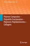 Seller image for Polymer Composites - Polyolefin Fractionation - Polymeric Peptidomimetics - Collagens for sale by moluna