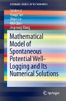 Bild des Verkufers fr Mathematical Model of Spontaneous Potential Well-Logging and Its Numerical Solutions zum Verkauf von moluna