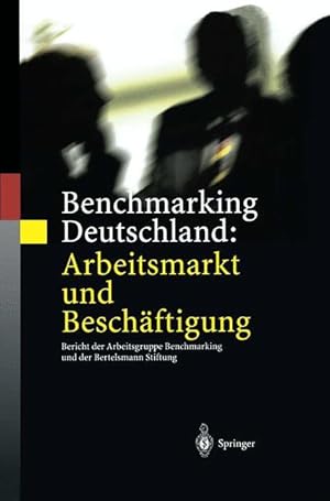 Bild des Verkufers fr Benchmarking Deutschland: Arbeitsmarkt und Beschaeftigung zum Verkauf von moluna