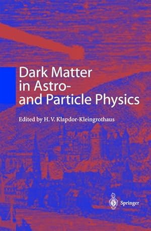 Imagen del vendedor de Dark Matter in Astro- and Particle Physics a la venta por moluna