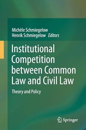 Seller image for Institutional Competition between Common Law and Civil Law for sale by moluna