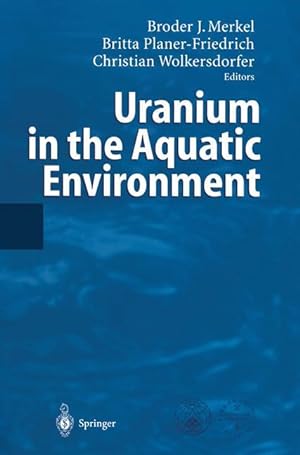 Bild des Verkufers fr Uranium in the Aquatic Environment zum Verkauf von moluna