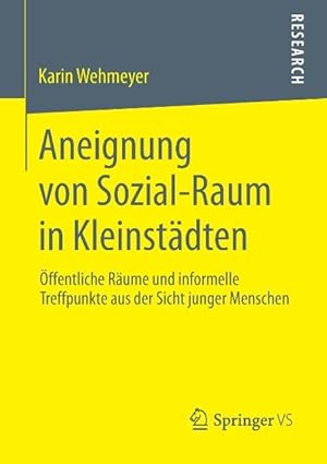 Seller image for Aneignung von Sozial-Raum in Kleinstaedten for sale by moluna