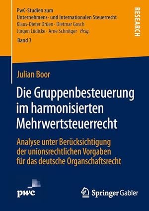 Seller image for Die Gruppenbesteuerung im harmonisierten Mehrwertsteuerrecht for sale by moluna