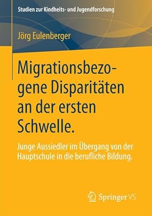 Seller image for Migrationsbezogene Disparitaeten an der ersten Schwelle for sale by moluna