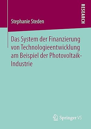 Seller image for Das System der Finanzierung von Technologieentwicklung am Beispiel der Photovoltaik-Industrie for sale by moluna