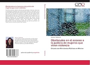 Obstáculos en el acceso a la justicia de mujeres que viven violencia