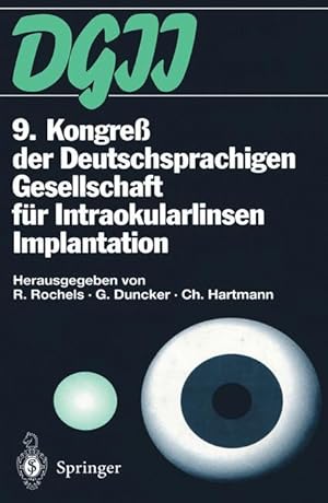 Seller image for 9. Kongress der Deutschsprachigen Gesellschaft fr Intraokularlinsen Implantation for sale by moluna