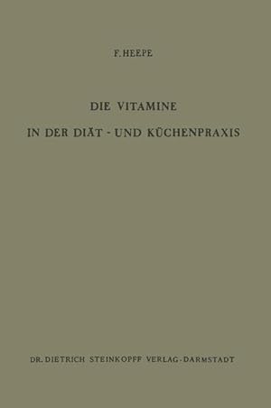 Imagen del vendedor de Die Vitamine in der Diaet- und Kchenpraxis a la venta por moluna