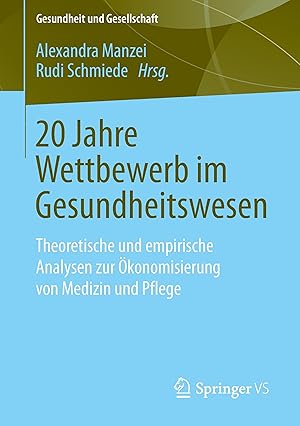 Bild des Verkufers fr 20 Jahre Wettbewerb im Gesundheitswesen zum Verkauf von moluna