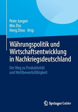 Imagen del vendedor de Waehrungspolitik und Wirtschaftsentwicklung in Nachkriegsdeutschland a la venta por moluna