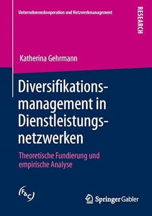 Immagine del venditore per Diversifikationsmanagement in Dienstleistungsnetzwerken venduto da moluna