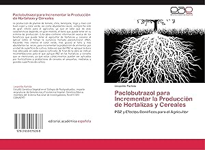 Seller image for Paclobutrazol para Incrementar la Produccin de Hortalizas y Cereales for sale by moluna
