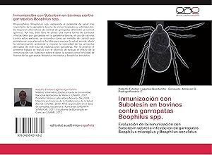Image du vendeur pour Inmunizacin con Subolesin en bovinos contra garrapatas Boophilus spp. mis en vente par moluna