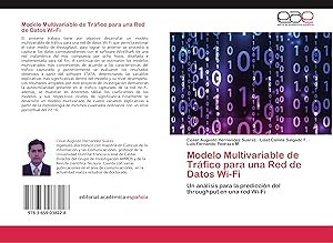 Seller image for Modelo Multivariable de Trfico para una Red de Datos Wi-Fi for sale by moluna
